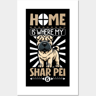 Home is with my Shar Pei Posters and Art